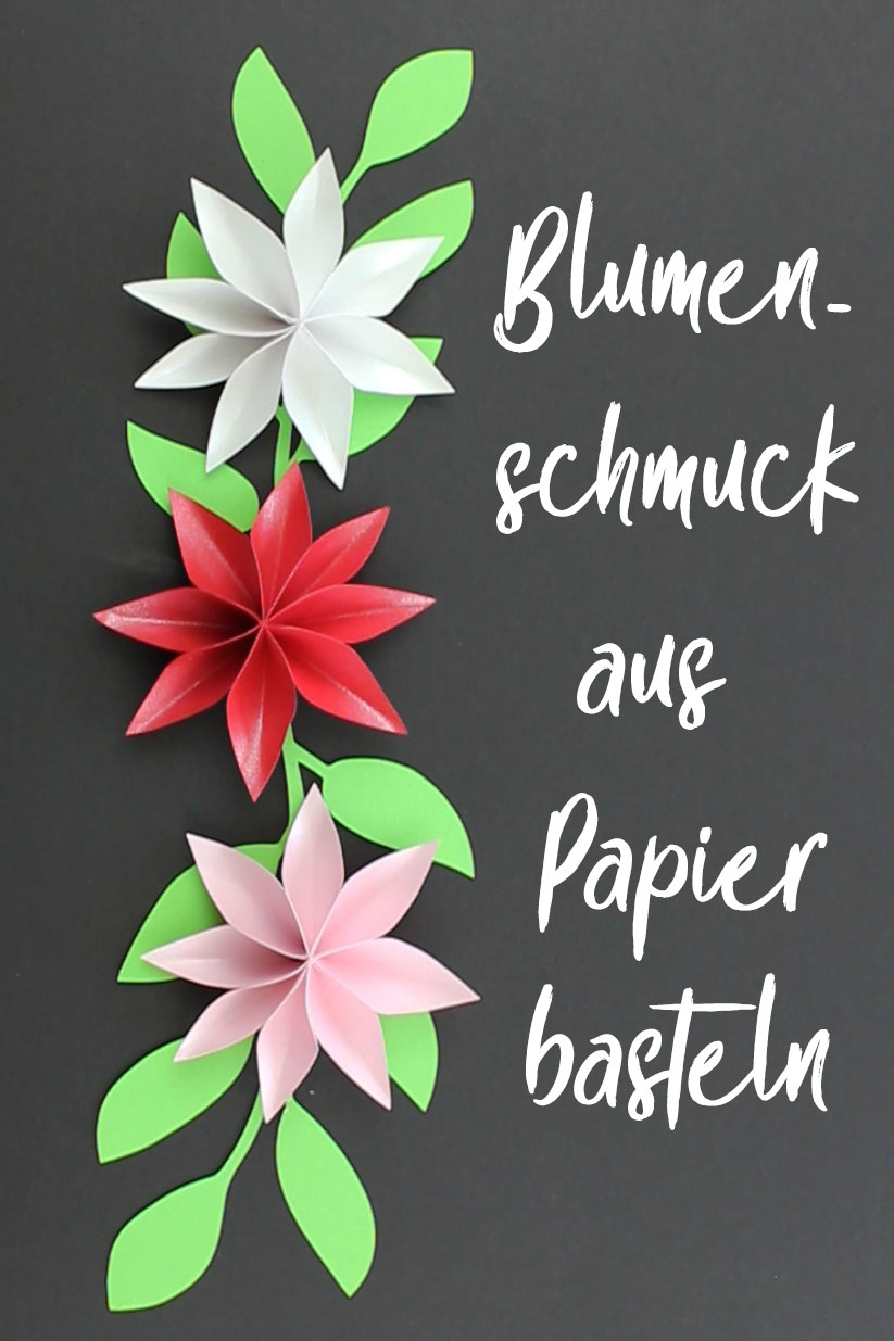 Blumenschmuck aus Papier basteln