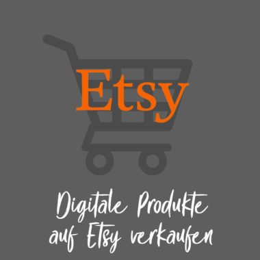 Digitale Produkte auf Etsy verkaufen